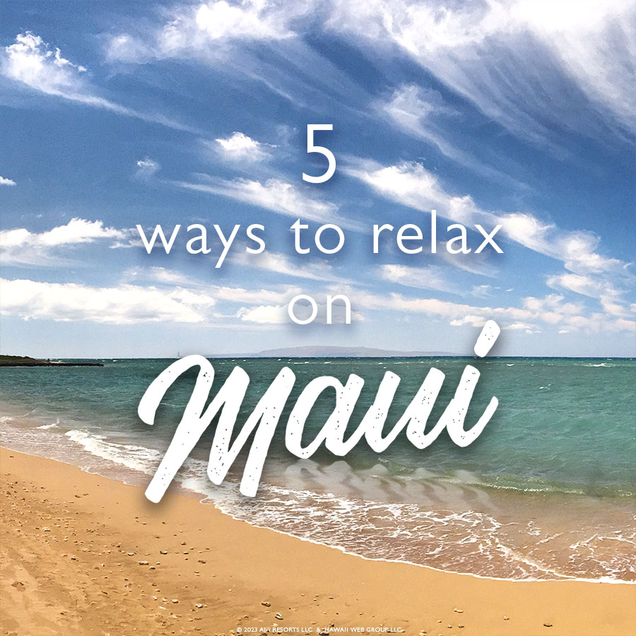relax on Maui