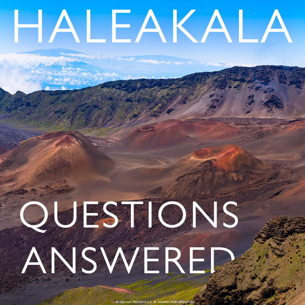 Visiting Haleakala National Park - Questions Answered | Maui Tips