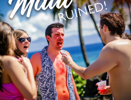 Don’t Let Sunburn Ruin Your Maui Vacation!