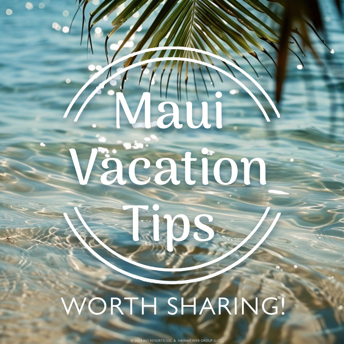 Maui Vacation Tips