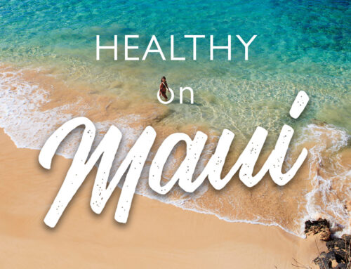 Healthy Minded Escapes to Maui Hawaii