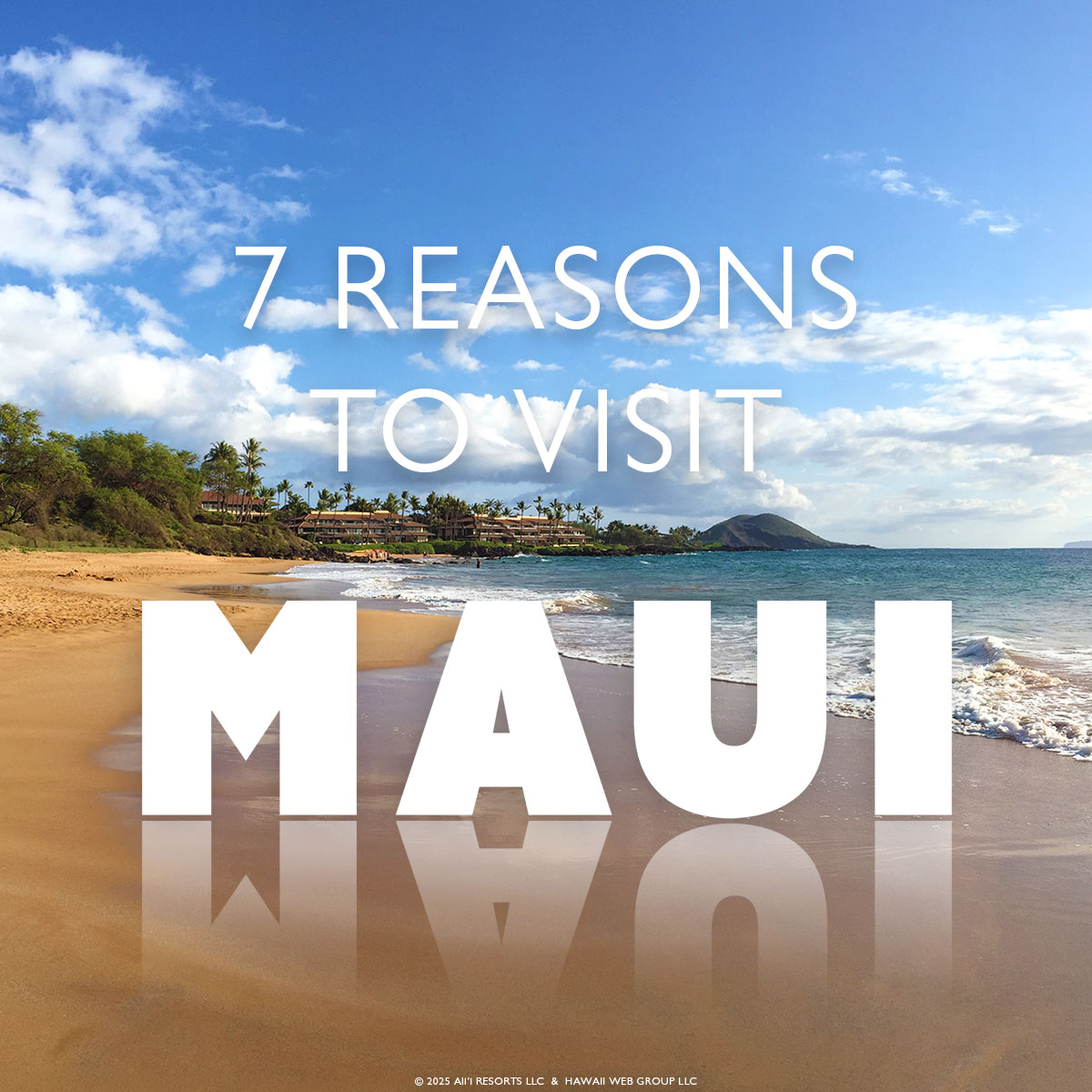 7 Reasons Maui